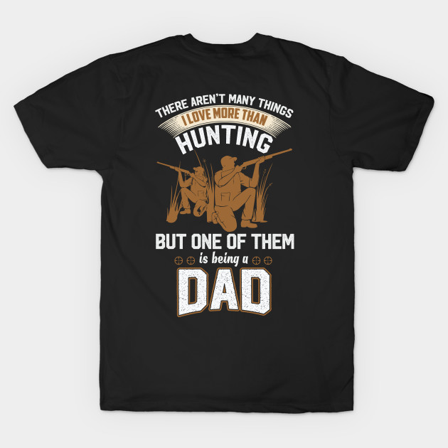 Hunting Dad - Hunter Dad - Fathers Day Gift - Hunting gift for dad by RRADesign